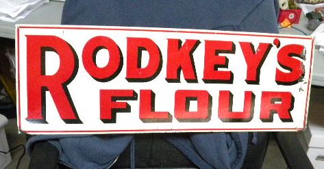 $OLD Rodkey's Flour Double sided tin Sign