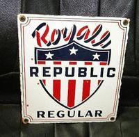 $OLD Royal Republic Regular Porcelain Gas Pump Sign