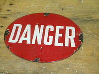 $OLD Porcelain DANGER Oval Sign